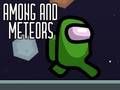 ਵਿਚਕਾਰ ਅਤੇ Meteors 