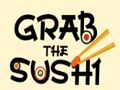 ਸੁਸ਼ੀ ਨੂੰ ਫੜੋ 
