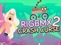 RigBMX 2 ਕਰੈਸ਼ ਕਰਸ 