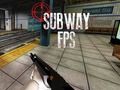 ਸਬਵੇਅ FPS 