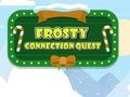 Frosty ਕਨੈਕਸ਼ਨ ਕੁਐਸਟ 