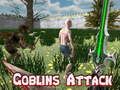 Goblins ਹਮਲਾ 