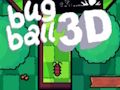 ਬੱਗ ਬਾਲ 3D 
