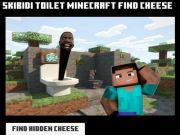 ਸਕਿਬਿਮੀ ਟਾਇਲਟ ਮਾਇਨਕਰਾਫਟ ਪਨੀਰ ਲੱਭੋ 