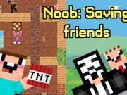 Noob: ਦੋਸਤ ਬਚਾਉਣ