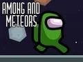 Among and Meteors