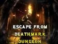 Escape From Deathmark Dungeon