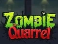 Zombie Quarrel