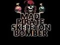 Mad Pirate Skeleton Bomber
