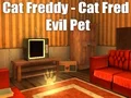 Cat Freddy - Cat Fred Evil Pet