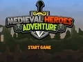 Medieval Heroes Adventure