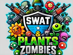 SWAT & Plants vs Zombies