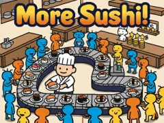 More Sushi!
