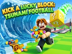 Kick a Lucky Block: Tsunami Football