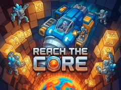Reach the core