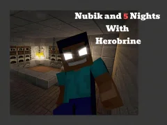 Nubik And 5 Nights With Herobrine