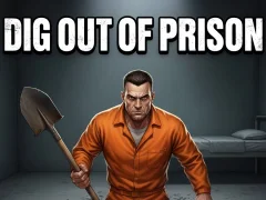 Dig Out of Prison