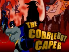 The Cobblebot Caper