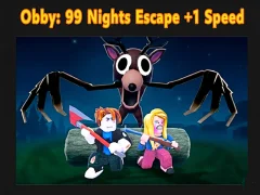Obby: 99 Nights Escape +1 Speed