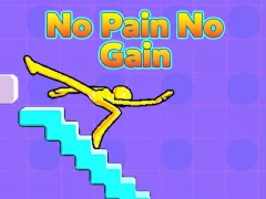 No Pain No Gain