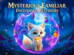 Mysterious Familiar Enchanted Bestiary