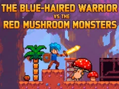 The Blue-Haired Warrior vs the Red Mushroom Monsters