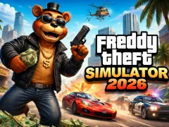 Freddy Theft Simulator 2026