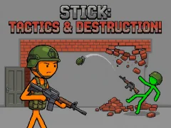 Stick: Tactics & Destruction