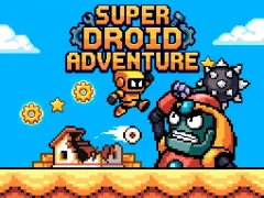 Super Droid Adventure
