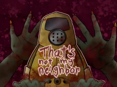 That's Not My Neighbor