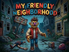 My Friendly Neighborhood