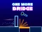 One More Bridge