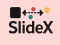 SlideX