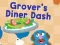 123 Sesame Street: Grover's Diner Dash