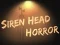 Siren Head Horror