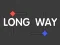 Long Way