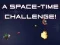 A Space Time Challenge