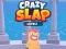 Crazy Slap