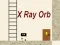 X Ray Orb