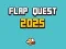 Flap Quest 2025