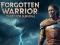 Forgotten Warrior Quest for Survival