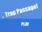 Trap Passage