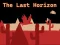 The Last Horizon
