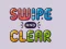 Swipe And Clear
