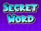 Secret Word