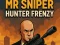 Mr Sniper Hunter Frenzy
