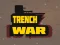 Trench War