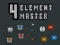 4 Element Master