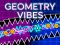 Geometry Vibes