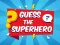 Guess The Superhero